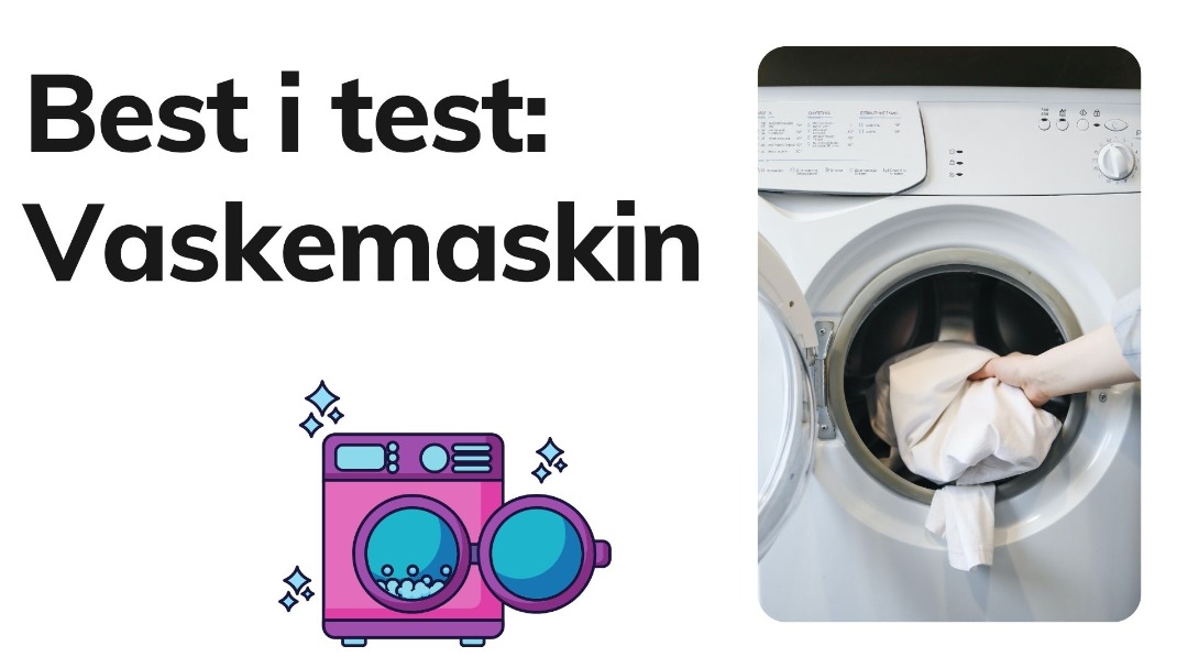 Vaskemaskin test: 8 solide og stillegående vaskemaskiner